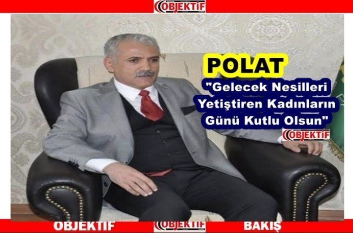 Gelecek Partisi İl Başkanı Polat, Kadınlar Günü’nü kutladı