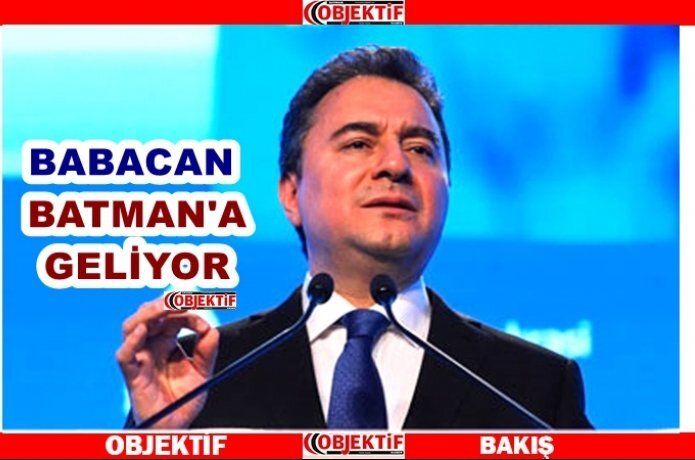 Ali Babacan Batman'a geliyor
