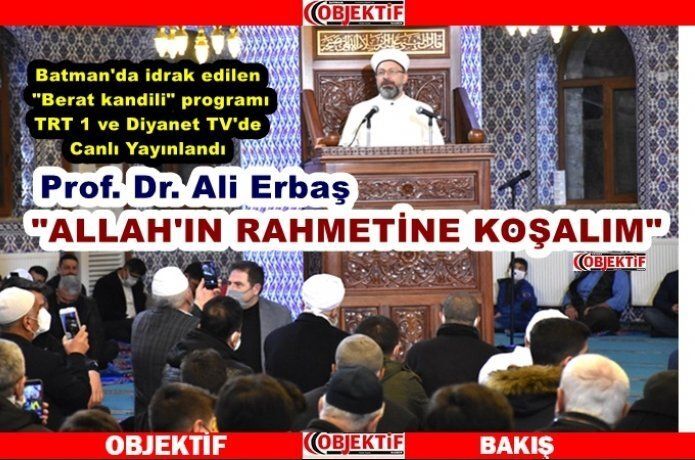 Erbaş, "Berat Kandili "ni Batman'da idrak etti