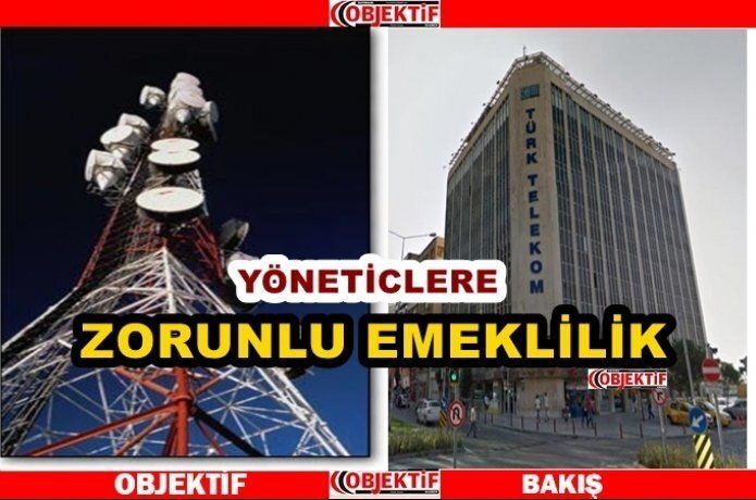 Türk Telekom’da zorunlu emeklilik dönemi