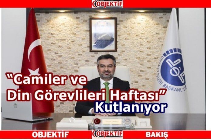 ERHAN "Din görevlileri kutsal bir görev ifa etmektedir"