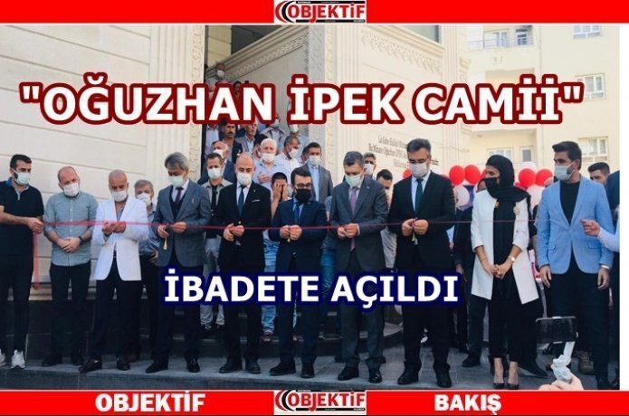 "Oğuzhan İpek Camii" ibadete açıldı