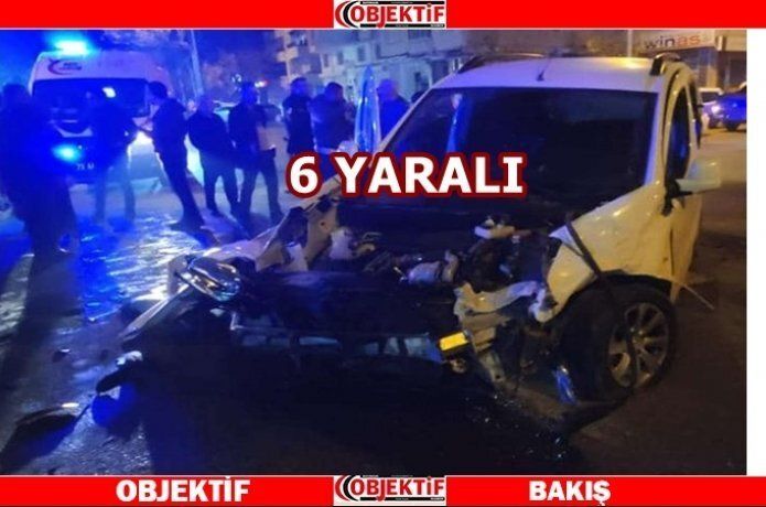 Trafik kazasıında 6 kişi yaralandı