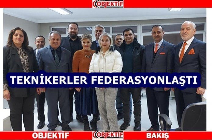 Anadolu Teknikerler Federasyonu kuruldu