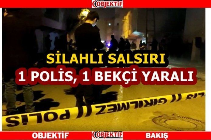 Saldırıda polis ve bekçi yaralandı