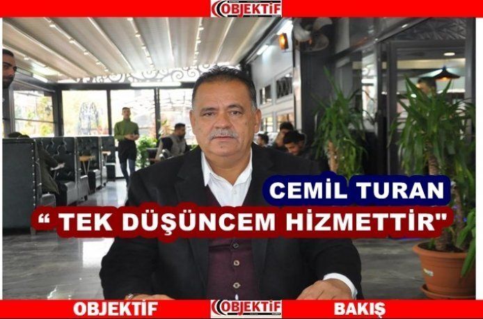 Turan "ilkem hizmettir"