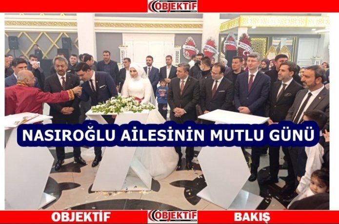 Nasıroğlu ailesinin mutlu günü