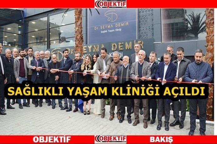 Dr. Şeyma Demir sağlıklı yaşam kliniği hizmete açıldı