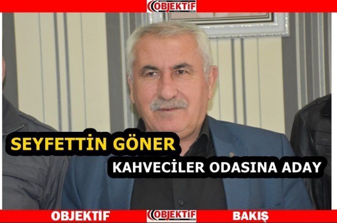 Göner Kahveciler odasına aday