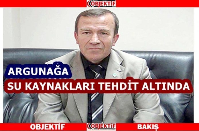 Argunağa “su kaynaklarımıza sahip çıkalım”