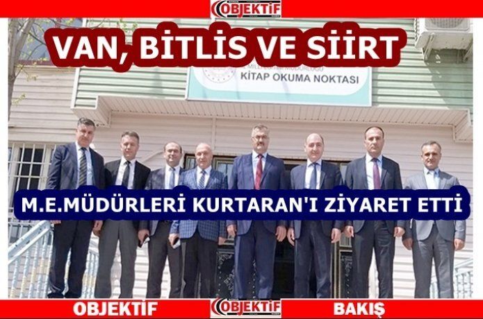 Milli eğitim müdürlerinden Kurtaran’a ziyaret