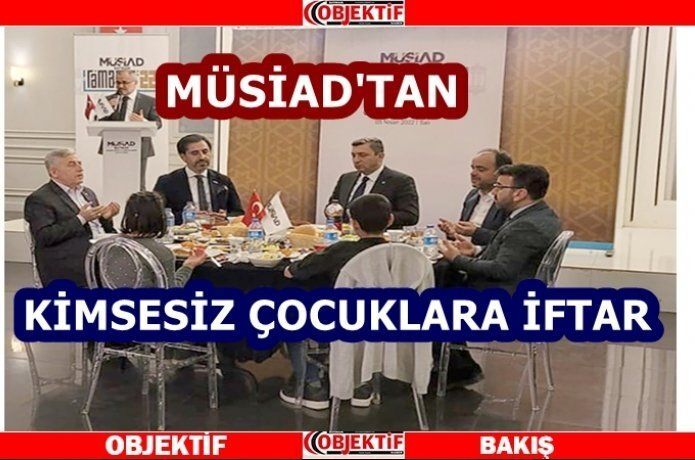 MÜSİAD’tan anlamlı iftar