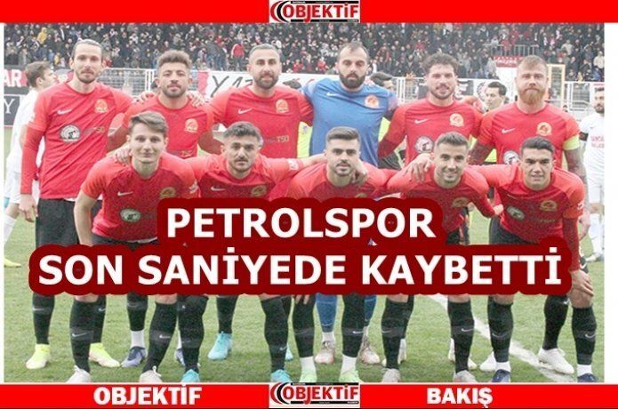 Petrolspor hakem kurbanı oldu 2-1