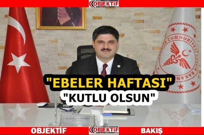 Pamukçu’dan ‘Ebeler Haftası’ mesajı