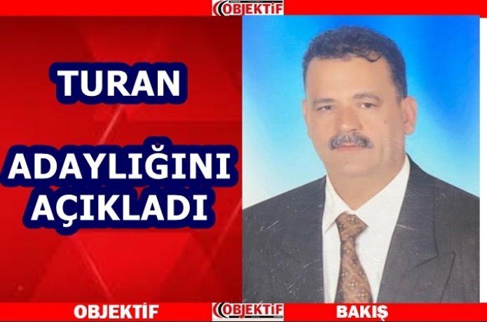 Turan, odalar birliğine adaylığını açıkladı