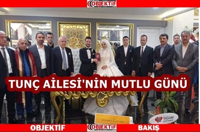 Tunç ve Sevim ailelerinin mutlu günü