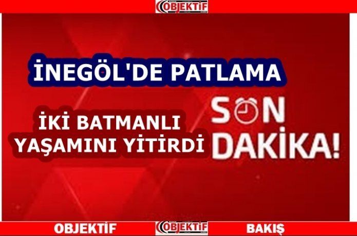 İnegöl'de iki Batmanlı hayatını kaybetti