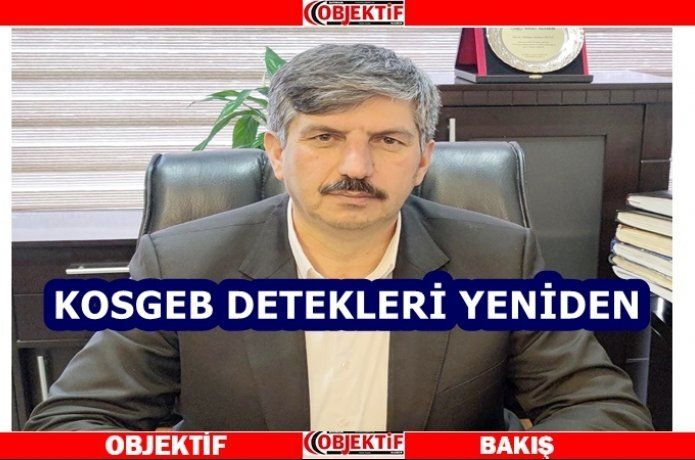 “KOSGEB desteği tekrar başladı”