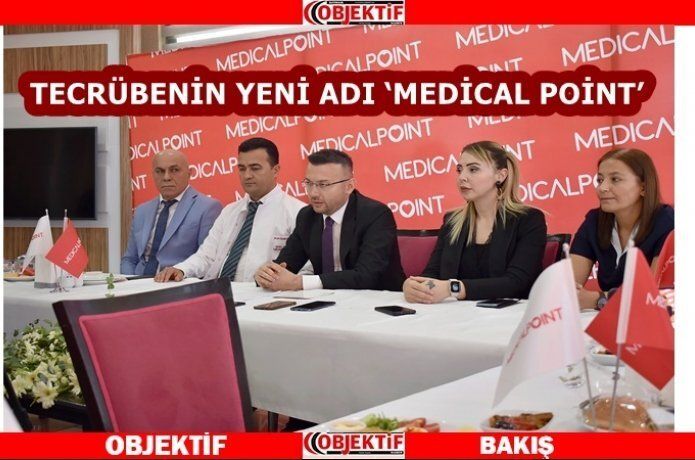 27 yıllık tecrübe yeni adıyla Medical Point