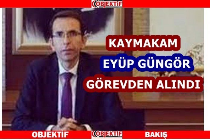 Kozluk Kaymakamı görevden alındı