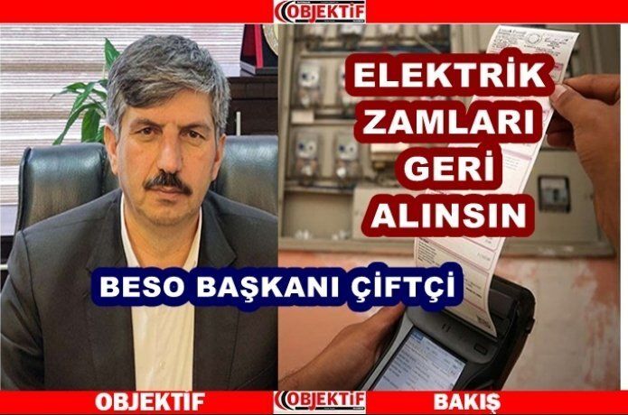 BESO’elektrik zamları geri alınsın