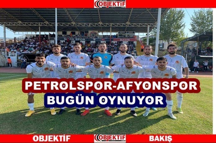 Petrol-Afyon maçı bugün