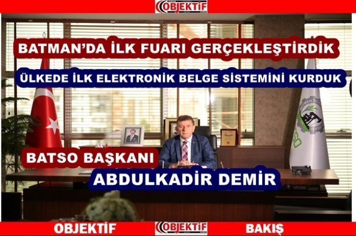 BATSO Başkanı Demir: “Batman’da ilkleri gerçekleştirdik”