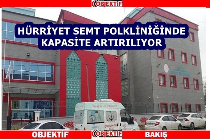 Semt polikliniğinde kapasite artırıldı