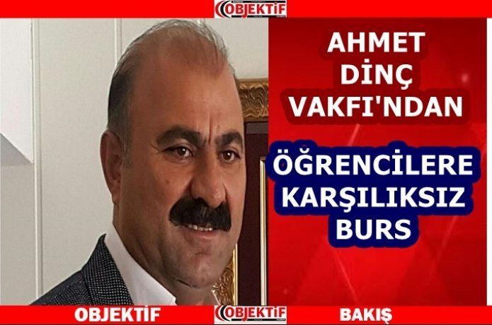 Ahmet Dinç Vakfı'ndan burs