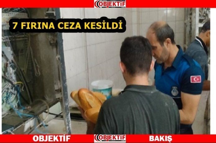 Fırınlara ceza kesildi