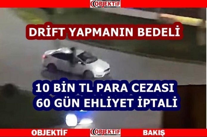 Drift yapan sürücüye ceza yaüdı