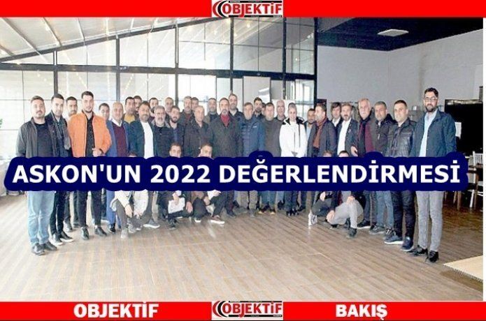 ASKON 2022'yi değerlendirdi