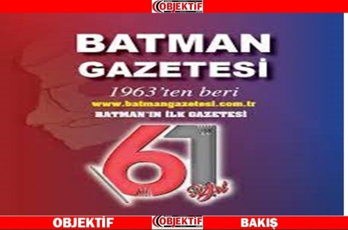 Batman Gazetesi 61 yaşında