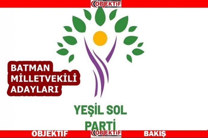 Yeşil sol pati adayları açıklandı
