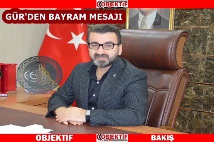 Gür'den ramazan bayramı mesajı