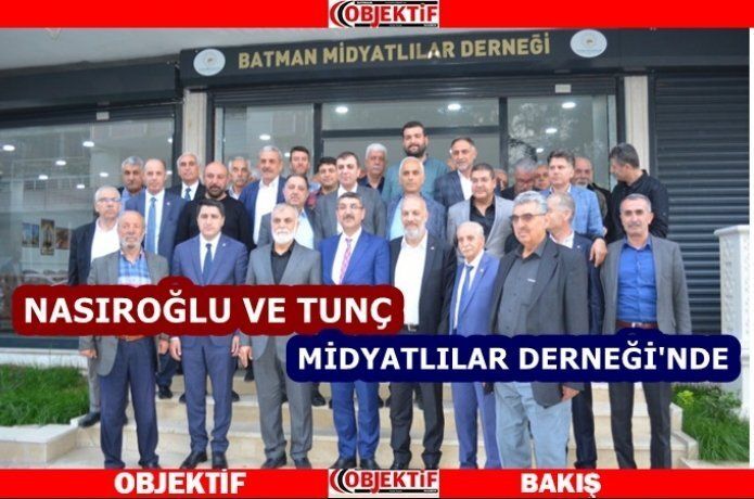 Nasıroğlu ve Tunç Midyatlılar Derneğini ziyaeret etti