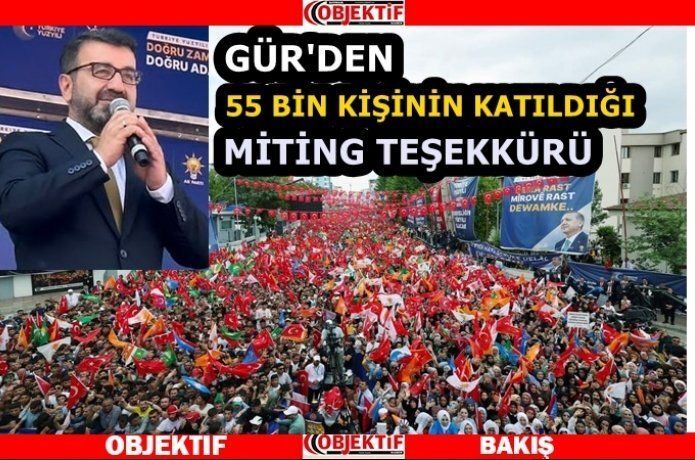 Başkan Gür "miting alanı ve caddeler taştı"