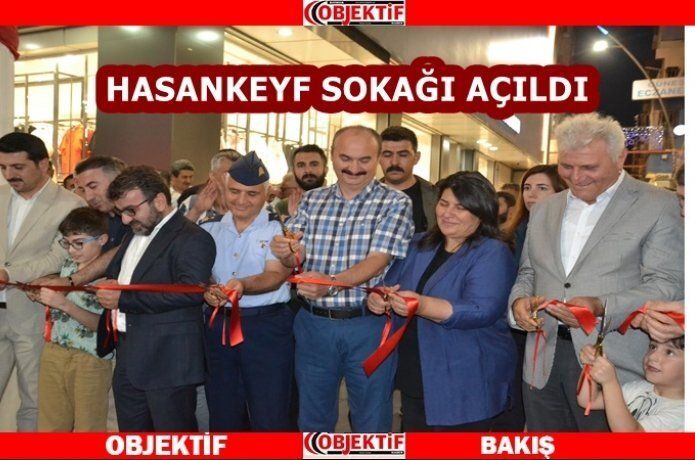 Hasankeyf Sokağı törenle açıldı