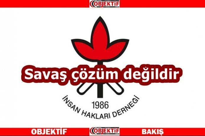 “Savaş öldürür, barış yaşatır”