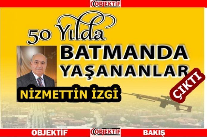 İzgi'nin "50 yılda Batman'da yaşananlar" kitabı çıktı