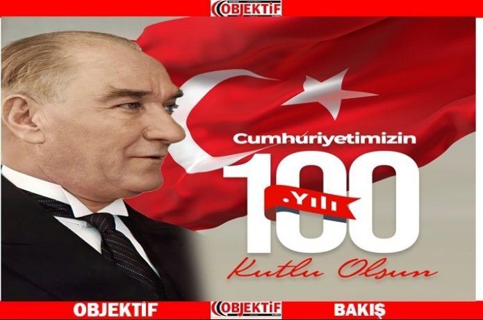 "Cumhuriyetimiz 100 yaşında"