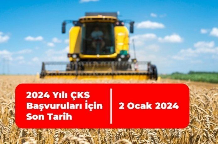 ÇKS başvuruları 2 Ocak 2024'te bitiyor