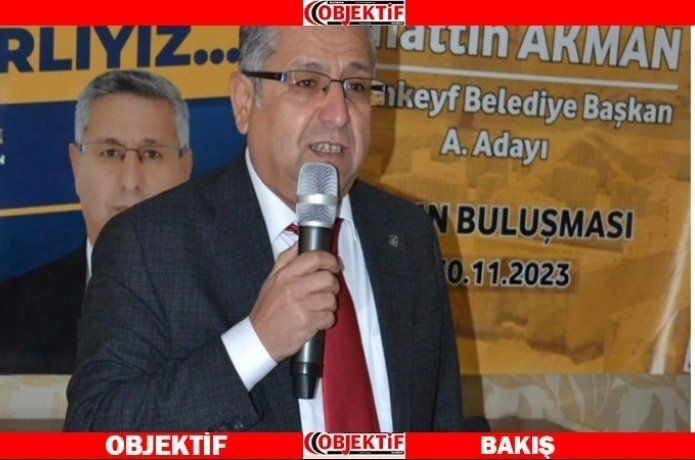 Akman ‘Hasankeyf bilir, gerçek Belediyecilik Ak Parti’dir’