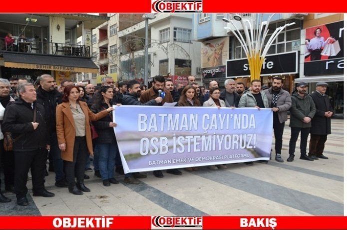 “Batman çayında OSB katliamdır”