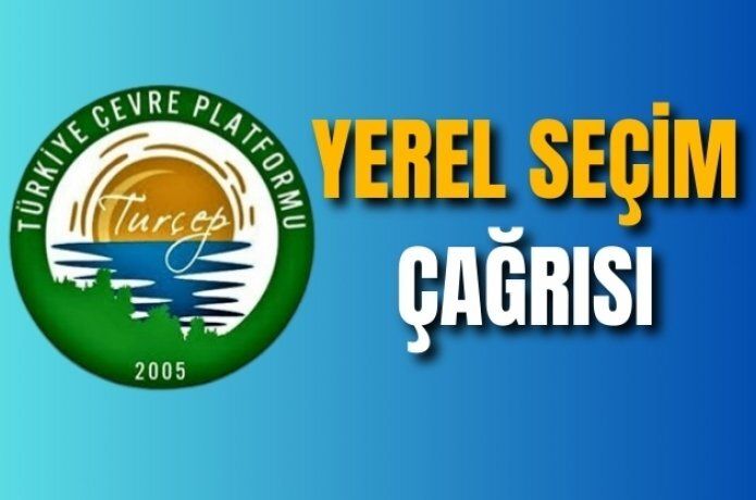 Doğayı, çevreyi sahiplenen adaylar istiyoruz