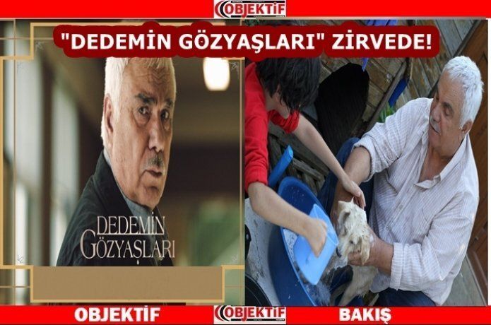"Dedemin gözyaşları" zirvede!