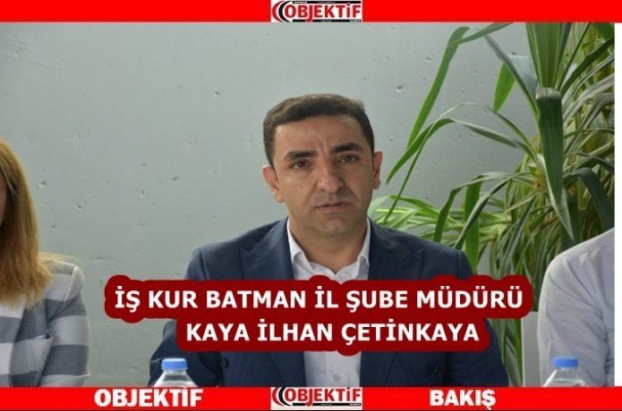İş Kur “amacımız Batman’a yatırımcı çekmek”