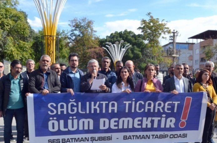 “Sağlıkta ticaret ölüm demektir”
