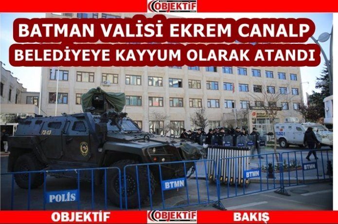 Batman Belediyesine kayyum atandı