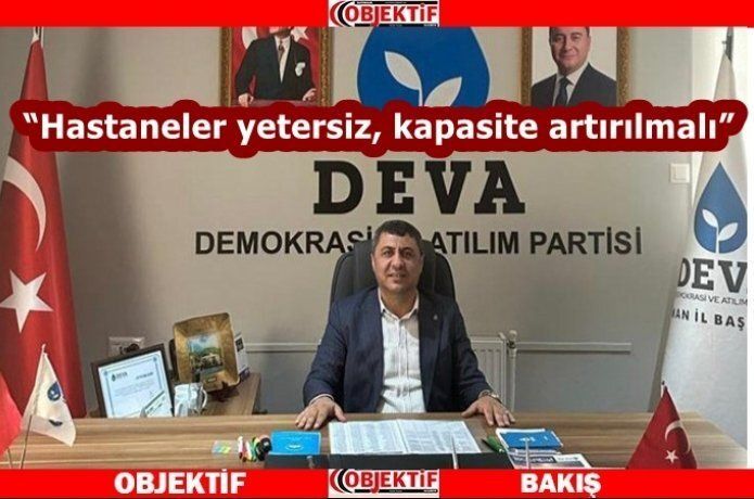 Yılmaz, ''hastanelerin kapasitesi arttırılmalı''